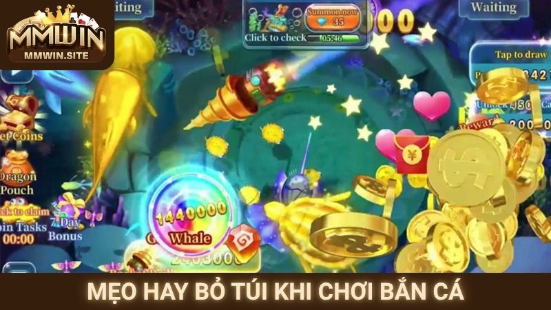 Bắn Cá MMWIN – Trải Nghiệm Đại Dương Săn Thưởng Đỉnh Cao 3 Mẹo hay bỏ túi khi chơi bắn cá