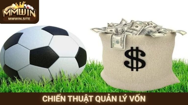Chiến Thuật Quản Lý Vốn