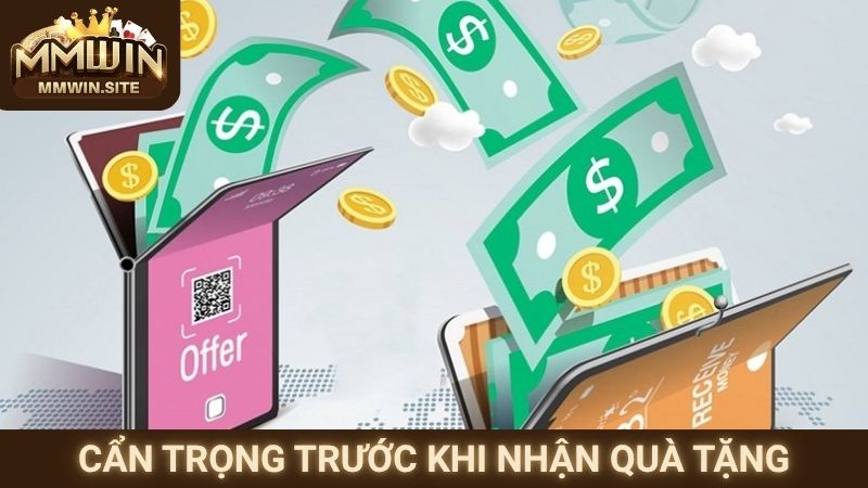 Code MMWIN – Nhận Xu Miễn Phí, Quà Tặng Mỗi Ngày Cho Bạn 3 Cẩn trọng trước khi nhận quà tặng