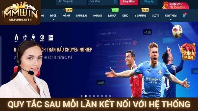 Liên Hệ MMWIN 3 Quy tắc sau mỗi lần kết nối với hệ thống