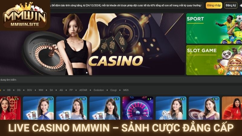 Live Casino MMWIN – Trải Nghiệm Chơi Casino Tại Nhà 1 Live casino MMWIN – Sảnh cược đẳng cấp