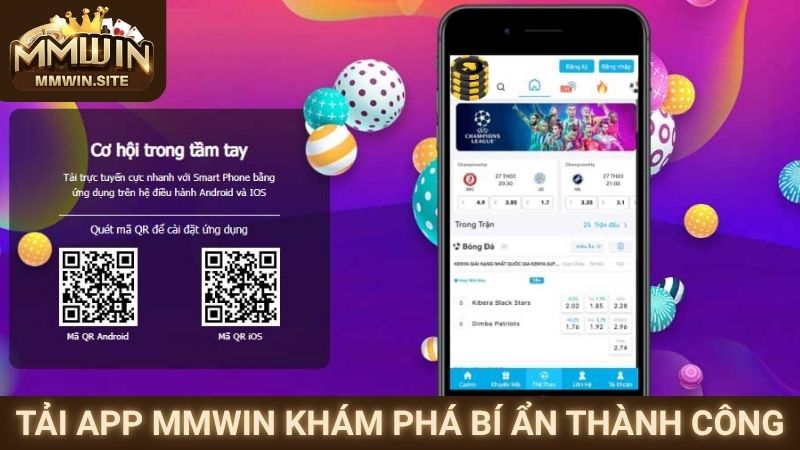 Tải App MMWIN 1 Tải app MMWIN khám phá bí ẩn thành công