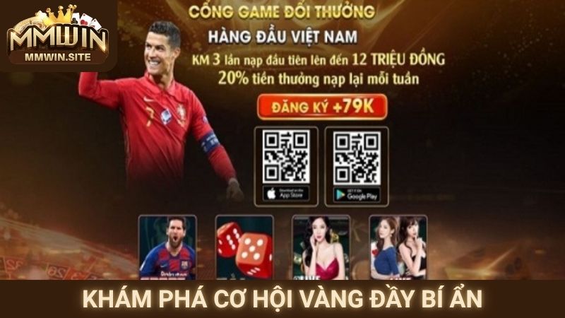 Tải App MMWIN 3 Khám phá cơ hội vàng đầy bí ẩn